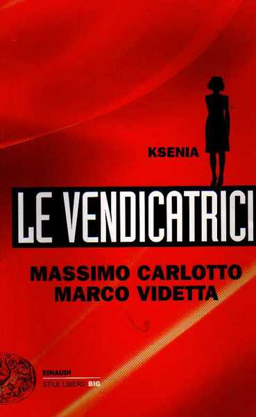 Ksenia. Le vendicatrici.