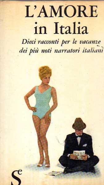 L'amore in Italia - Dieci racconti per le vacanze dei …