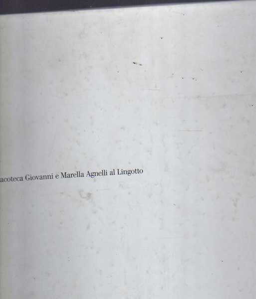 Pinacoteca Giovanni e Marella Agnelli al Lingotto