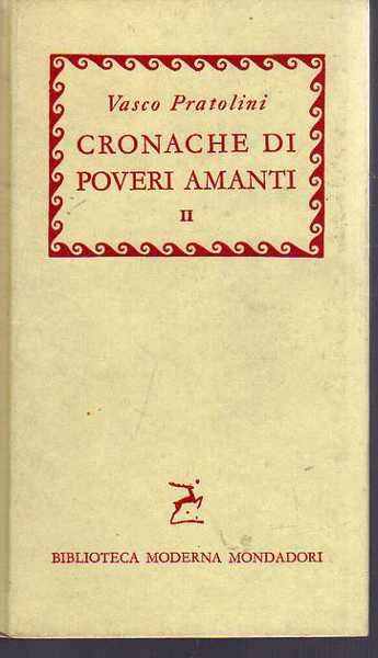 Cronache di poveri amanti. Due volumi