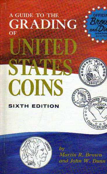A guide to the grading of united states coins