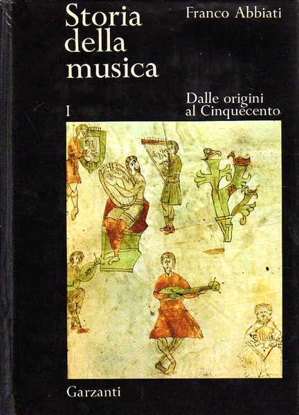 Storia della musica - (I. Dalle origini al Cinquecento; II. …