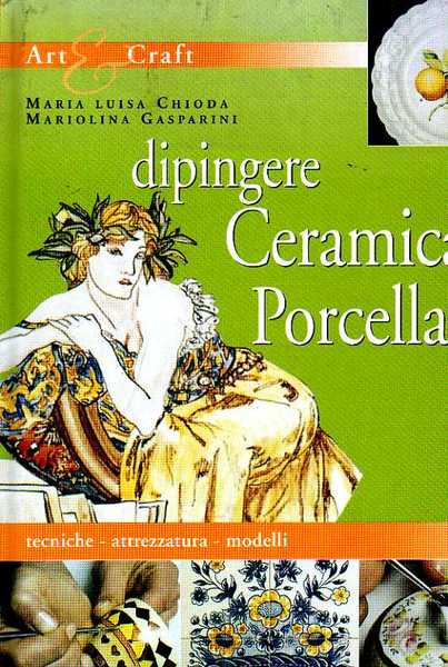 Dipingere Ceramica e Porcellana