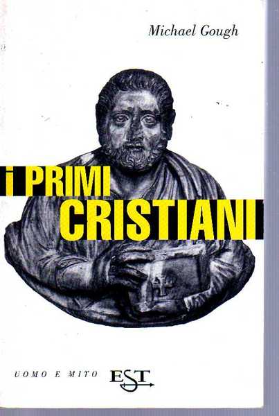 I PRIMI CRISTIANI