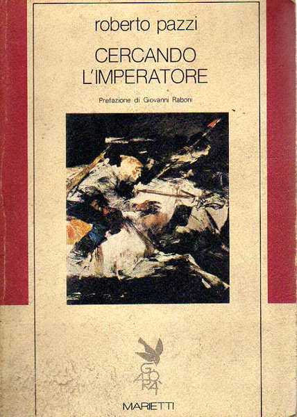 Cercando l'Imperatore. Storia di un reggimento russo disperso nella Siberia …