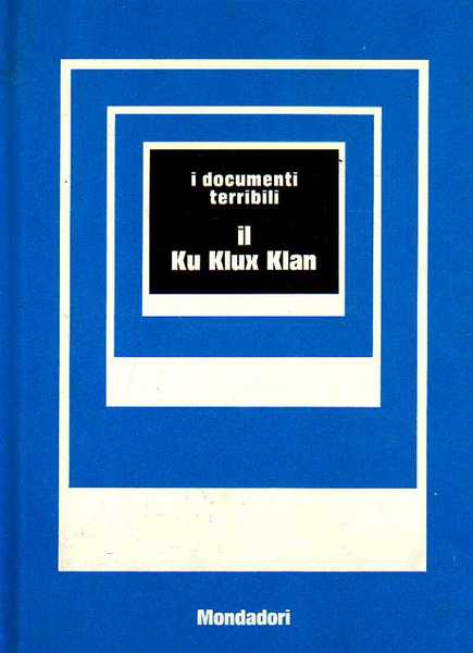 IL KU KLUX KLAN.