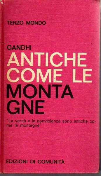 Antiche come le montagne.
