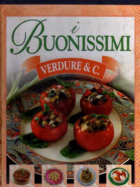 I BUONISSIMI. VERDURE & C.