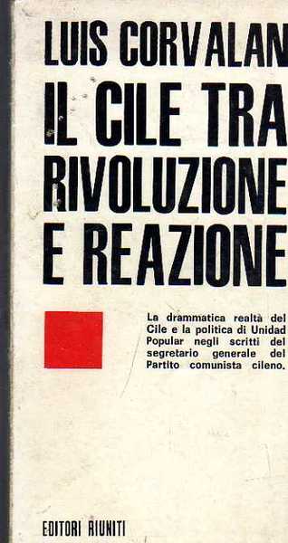 Il Cile tra rivoluzione e reazione. La nuova realtà del …
