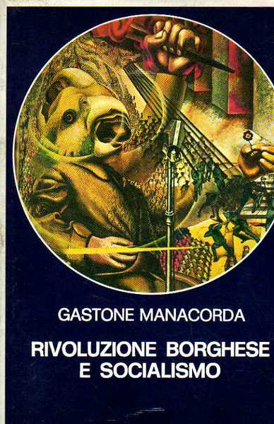 RIVOLUZIONE BORGHESE E SOCIALISMO. Studi e saggi.