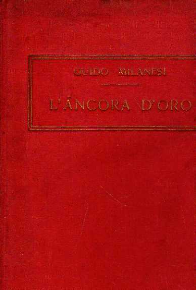 L'ancora d'oro. Racconti di guerra marittima.