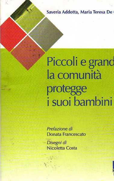 PICCOLI E GRANDI: LA COMUNITÀ PROTEGGE I SUOI BAMBINI