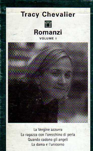 Romanzi. Vol. 1. La vergine azzurra, La ragazza con l'orecchino …