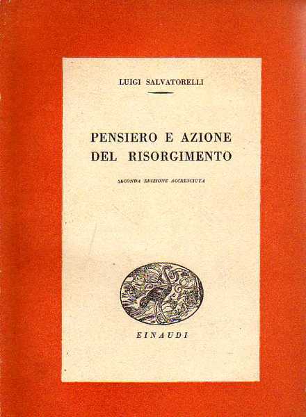 PENSIERO E AZIONE DEL RISORGIMENTO.
