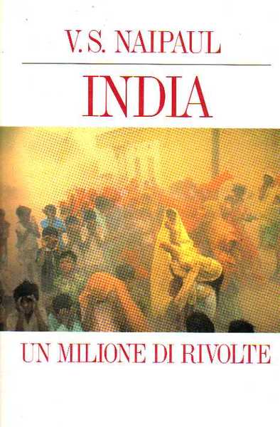 INDIA. Un milione di rivolte