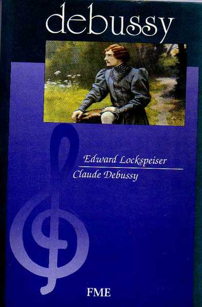 Debussy : la vita - le opere