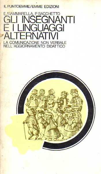 Gli insegnanti e i linguaggi alternativi. La comunicazione non verbale