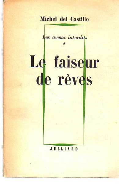 Le faiseur de reves, Le aveux interdits