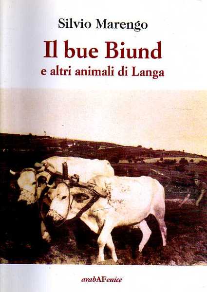 Il bue Biund e altri animali di Langa