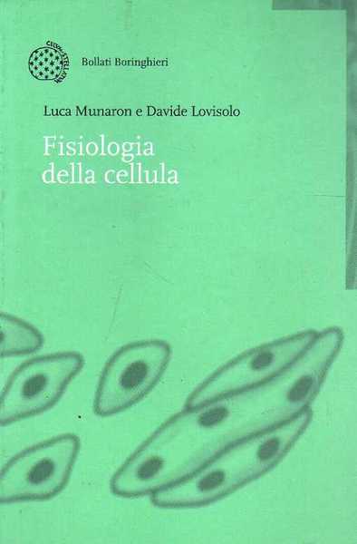 FISIOLOGIA DELLA CELLULA