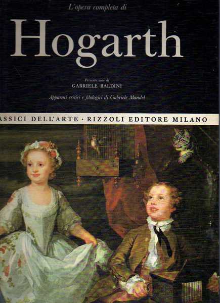 Classici dell'arte Rizzoli 15 - L'opera completa di Hogarth