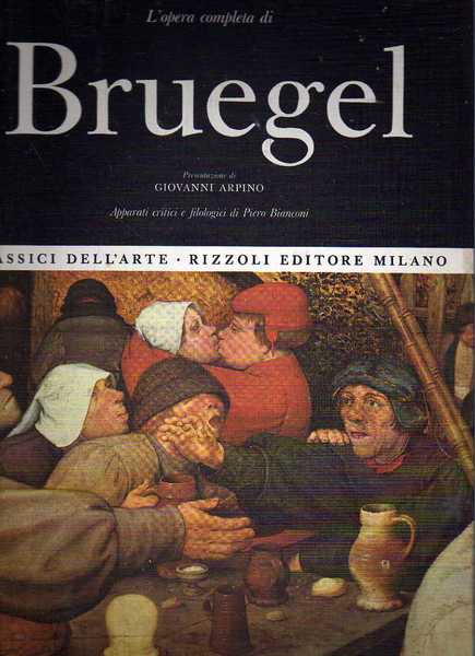 Classici dell'arte Rizzoli 7 - L'opera completa di Bruegel