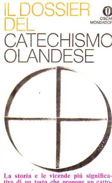 IL DOSSIER DEL CATECHISMO OLANDESE.