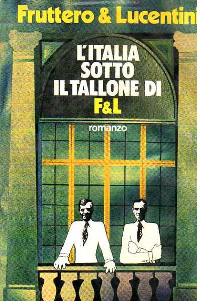 L'Italia sotto il tallone di F & L