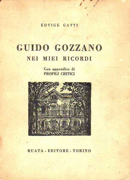 Guido Gozzano nei miei ricordi. II edizione.