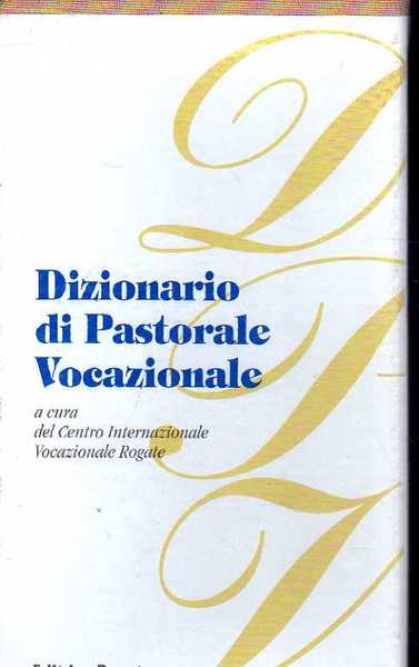 Dizionario di pastorale vocazionale