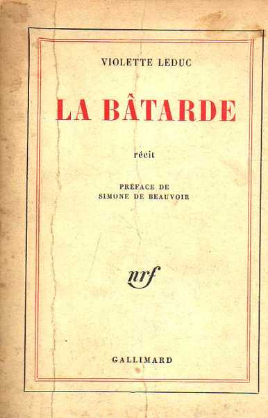 La batarde. Recite. Preface de Simone de Beauvoir