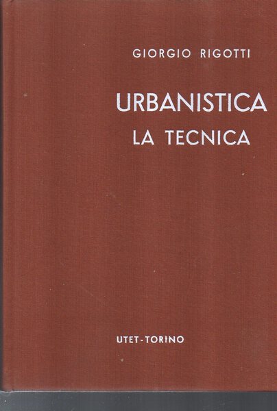 URBANISTICA. LA TECNICA