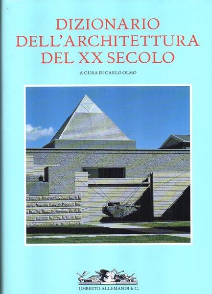 Dizionario dell'architettura del XX secolo. volume 3