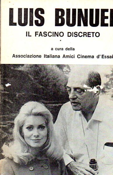 LUIS BUNUEL IL FASCINO DISCRETO