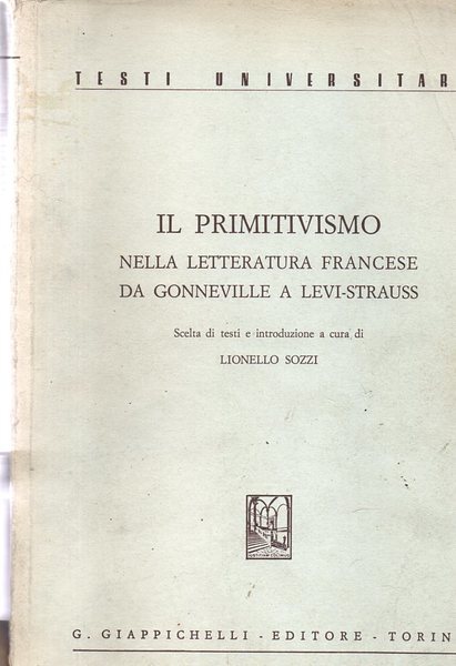 Il primitivismo nella letteratura francese da Gonneville a Levi-Strauss