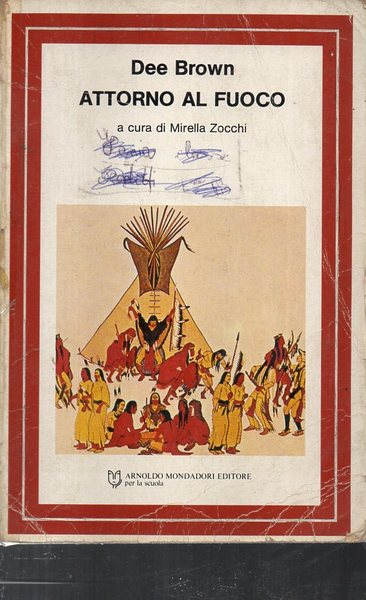 ATTORNO AL FUOCO - RACCONTI DEGLI INDIANI D'AMERICA