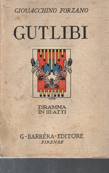 Gutlibi - DRAMMA IN 3 ATTI