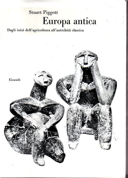 Europa antica. Dagli inizi dell'agricoltura all'antichità classica
