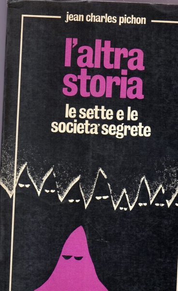 L'altra storia. Le sette e le società segrete