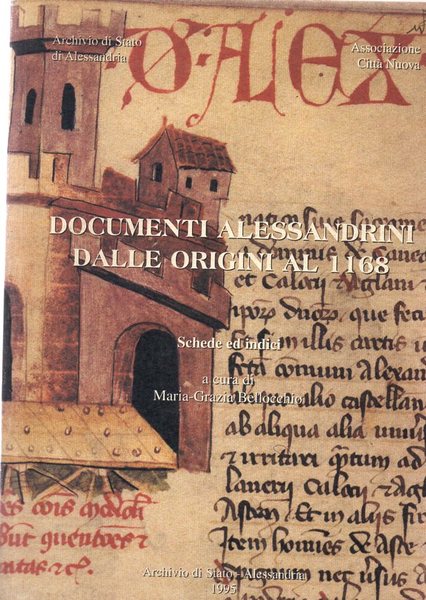 Documenti alessandrini dalle origini al 1168