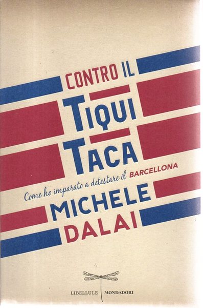 Contro il Tiqui Taca (come ho imparato a detestare il …