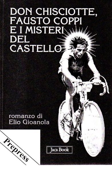 Don Chisciotte, Fausto Coppi e i misteri del castello