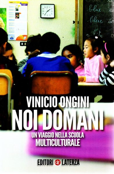 Noi domani. Un viaggio nella scuola multiculturale