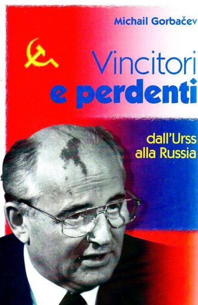 Vincitori e perdenti dall'URSS alla Russia