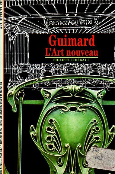 Guimard. L'Art nouveau