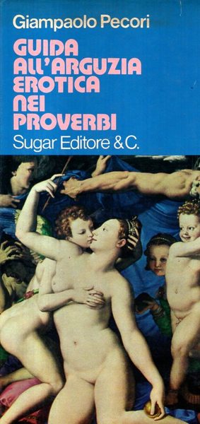 Guida all'arguzia erotica nei proverbi