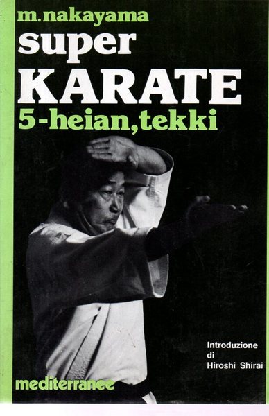 Super Karate. 5- Heian, tekki