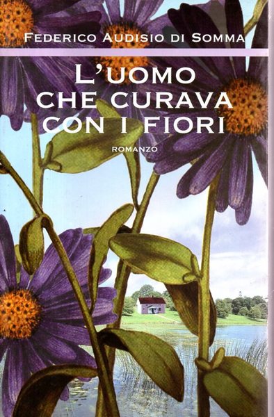 L'uomo che curava con i fiori