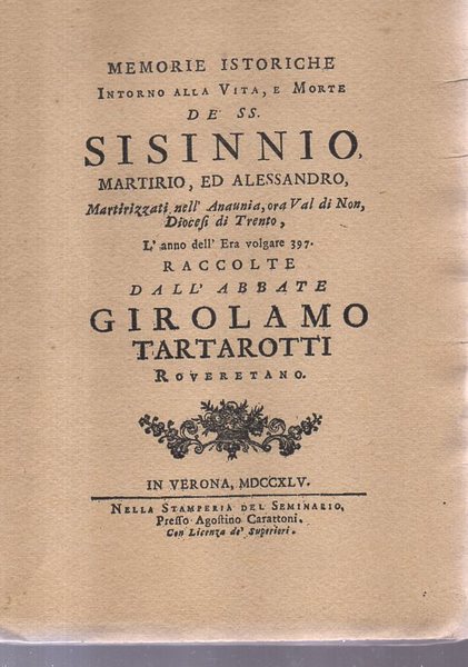 Memorie istoriche intorno alla vita e morte de SS SISINNIO …