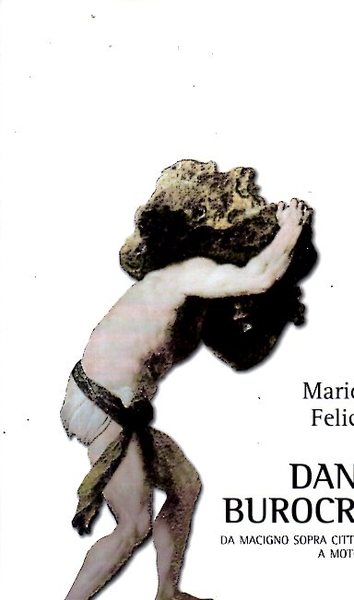 Dannata Burocrazia! Da macigno sopra cittadini e imprese a motore …